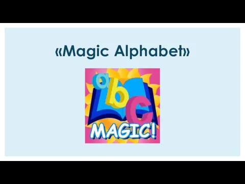 «Magic Alphabet»