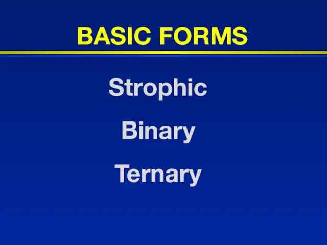 Strophic Binary Ternary BASIC FORMS