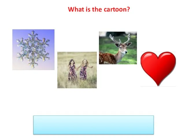 What is the cartoon? Frozen