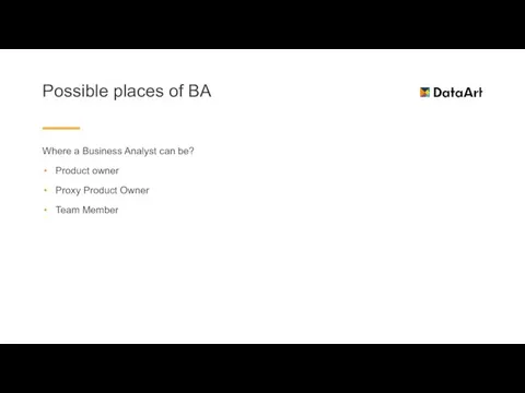 Possible places of BA Where a Business Analyst can be? Product owner