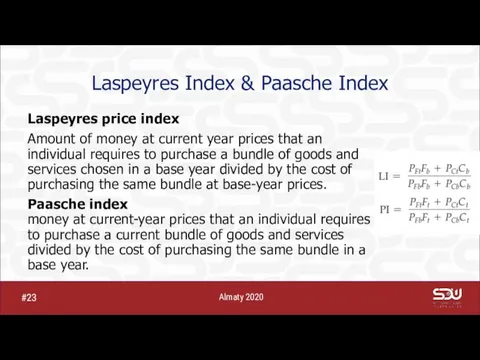 Laspeyres Index & Paasche Index Laspeyres price index Amount of money at