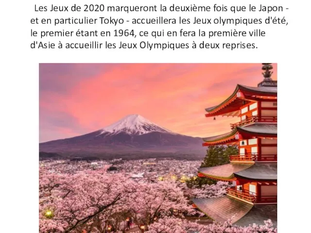 Les Jeux de 2020 marqueront la deuxième fois que le Japon -