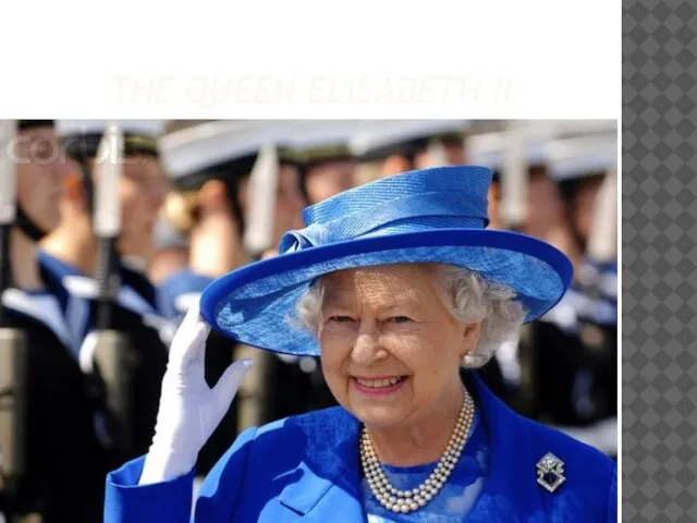 THE QUEEN ELISABETH II