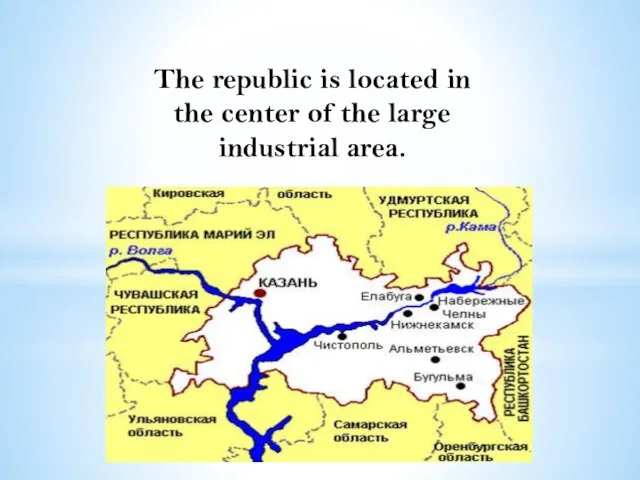 The republic is located in the center of the large industrial area.