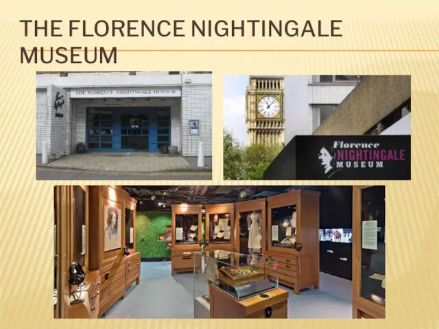 THE FLORENCE NIGHTINGALE MUSEUM