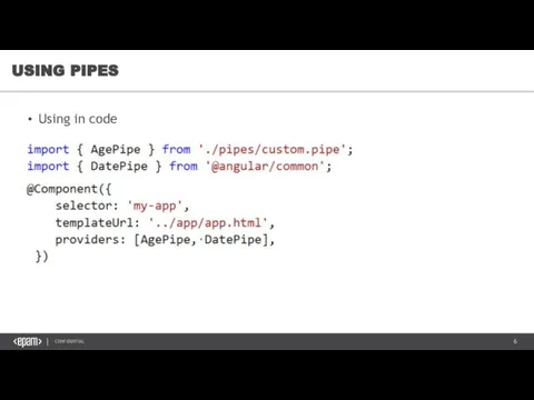 USING PIPES Using in code