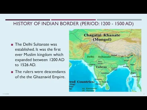 11/13/2020 The Delhi Sultanate was established. It was the first ever Muslim