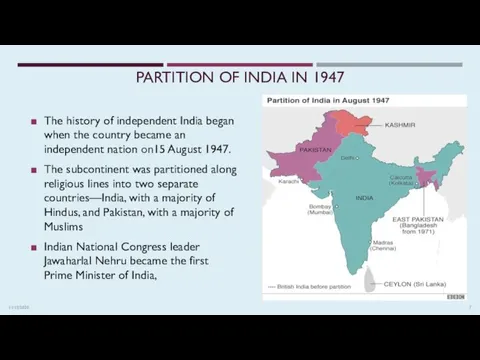 11/13/2020 The history of independent India began when the country became an