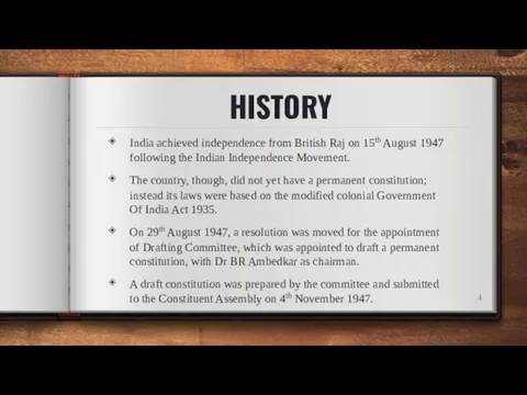 HISTORY India achieved independence from British Raj on 15th August 1947 following