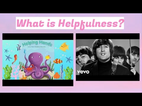 What is Helpfulness?
