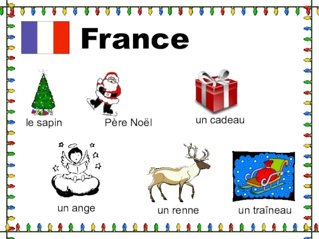 France le sapin Père Noël un cadeau un ange un renne un traîneau