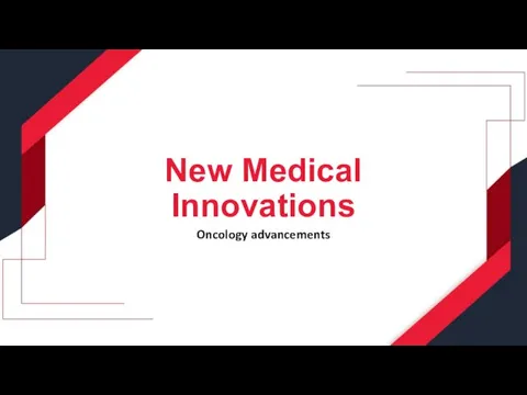 New Medical Innovations. Oncology advancements