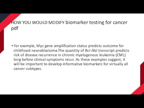 HOW YOU WOULD MODIFY biomarker testing for cancer pdf For example, Myc