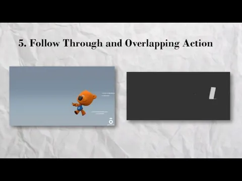 5. Follow Through and Overlapping Action