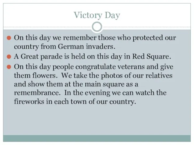 Victory Day On this day we remember those who protected our country