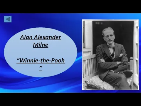 Alan Alexander Milne “Winnie-the-Pooh”