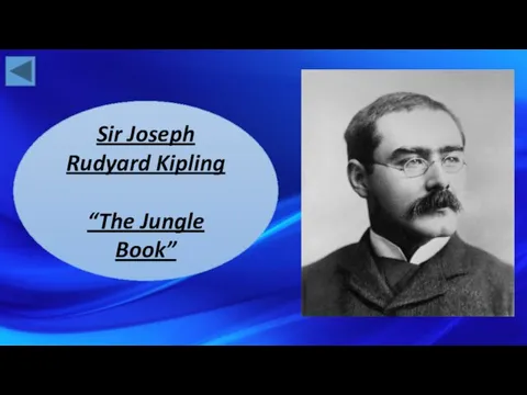 Sir Joseph Rudyard Kipling “The Jungle Book”