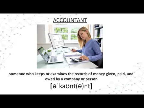 someone who keeps or examines the records of money given, paid, and