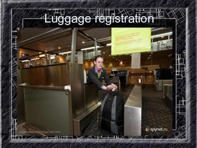 Luggage registration