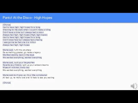 Panic! At the Disco - High Hopes [Chorus] Had to have high,