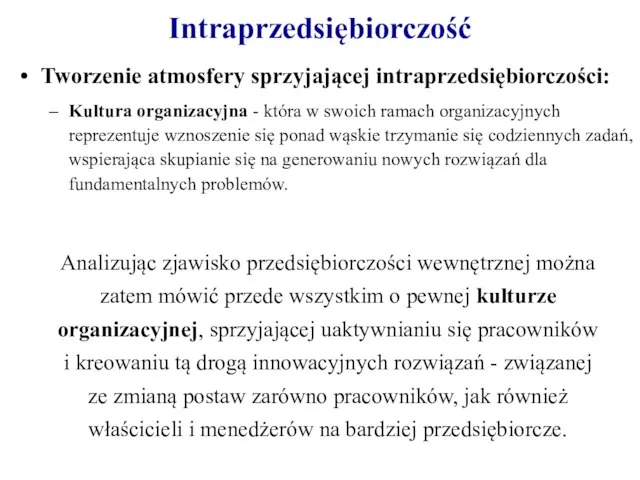 Tworzenie atmosfery sprzyjającej intraprzedsiębiorczości: Kultura organizacyjna - która w swoich ramach organizacyjnych