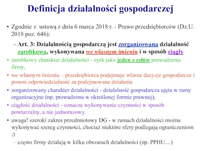 Definicja działalności gospodarczej Zgodnie z ustawą z dnia 6 marca 2018 r.