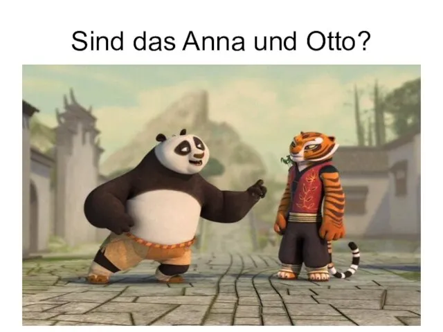 Sind das Anna und Otto?