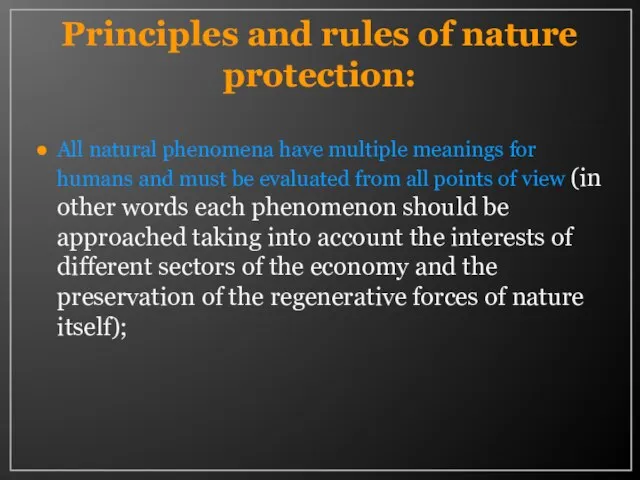 Principles and rules of nature protection: All natural phenomena have multiple meanings