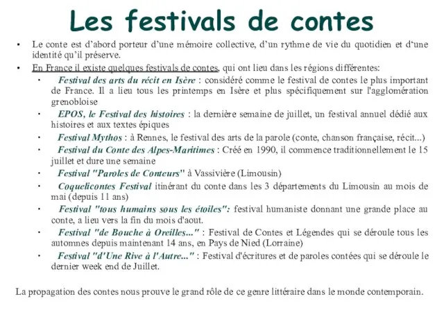 Les festivals de contes Le conte est d’abord porteur d’une mémoire collective,