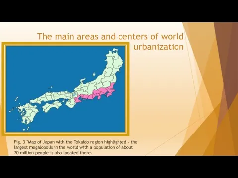 The main areas and centers of world urbanization Fig. 3 "Map of