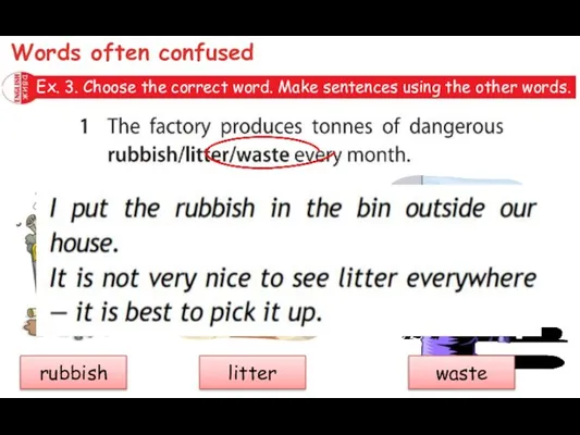 Ex. 3. Choose the correct word. Make sentences using the other words.