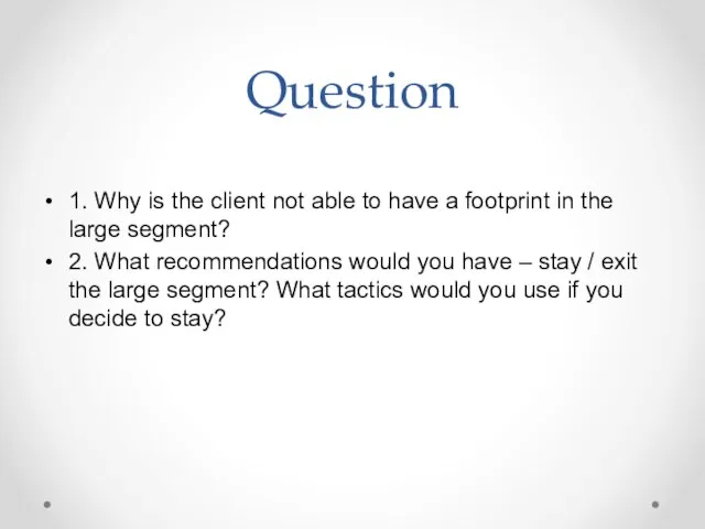 Question 1. Why is the client not able to have a footprint