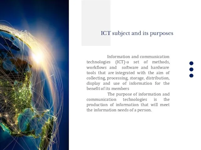 Information and communication technologies (ICT)-a set of methods, workflows and software and