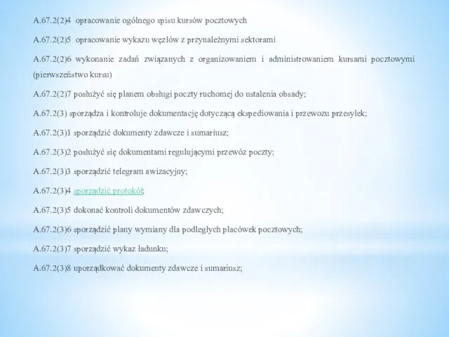 A.67.2(2)4 opracowanie ogólnego spisu kursów pocztowych A.67.2(2)5 opracowanie wykazu węzłów z przynależnymi