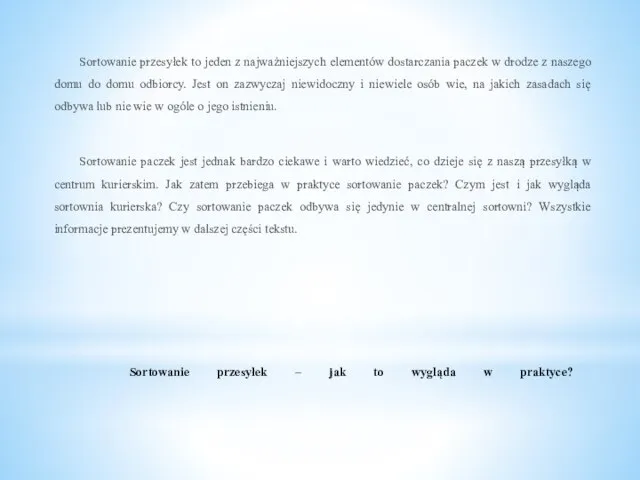 Sortowanie przesyłek – jak to wygląda w praktyce? Sortowanie przesyłek to jeden