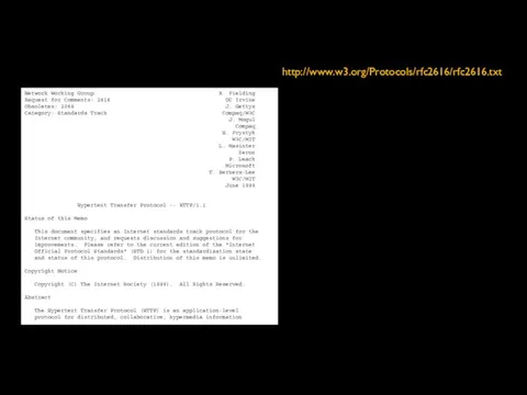 http://www.w3.org/Protocols/rfc2616/rfc2616.txt Network Working Group R. Fielding Request for Comments: 2616 UC Irvine