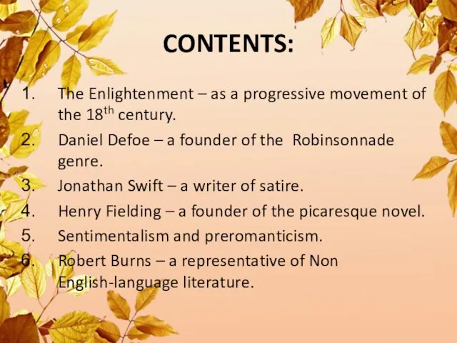CONTENTS: The Enlightenment – as a progressive movement of the 18th century.