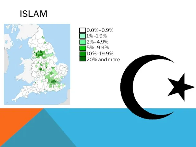 ISLAM 0.0%–0.9% 1%–1.9% 2%–4.9% 5%–9.9% 10%–19.9% 20% and more v