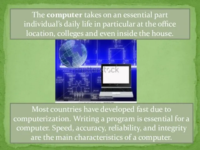 The computer takes on an essential part individual’s daily life in particular