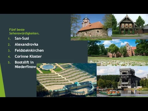 Fünf beste Sehenswürdigkeiten. San-Susi Alexandrovka Feldsteinkirchen Corinne Kloster Bootslift in Niederfinow