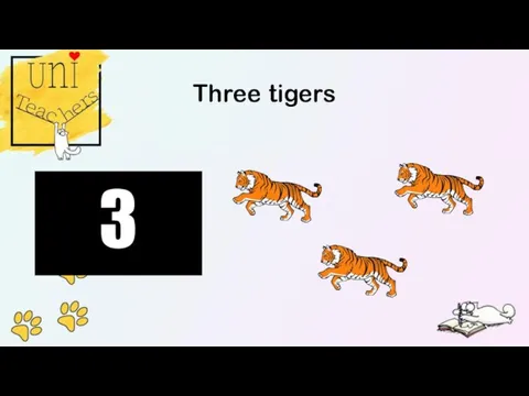 Three tigers