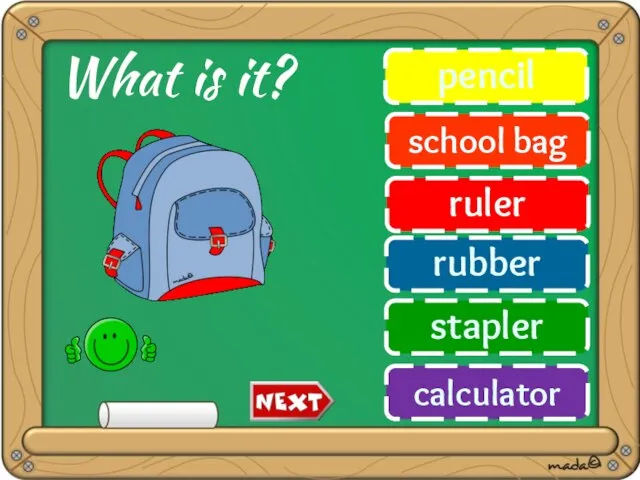 pencil school bag ruler rubber stapler calculator What is it?