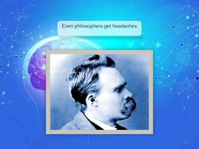 Even philosophers get headaches