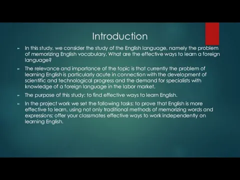 Introduction In this study, we consider the study of the English language,