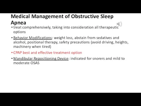 Medical Management of Obstructive Sleep Apnea treat comprehensively, taking into consideration all