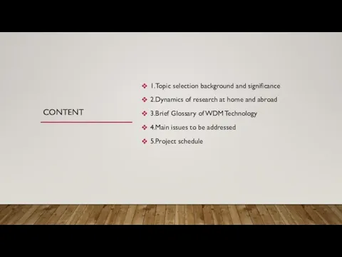 CONTENT 1.Topic selection background and significance 2.Dynamics of research at home and