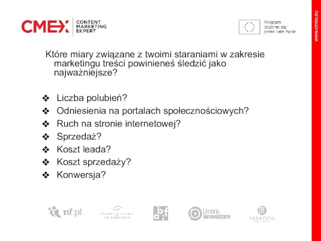 Które miary związane z twoimi staraniami w zakresie marketingu treści powinieneś śledzić