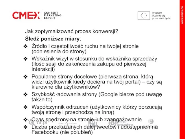 Jak zoptymalizować proces konwersji? Śledź poniższe miary: Źródło i częstotliwość ruchu na