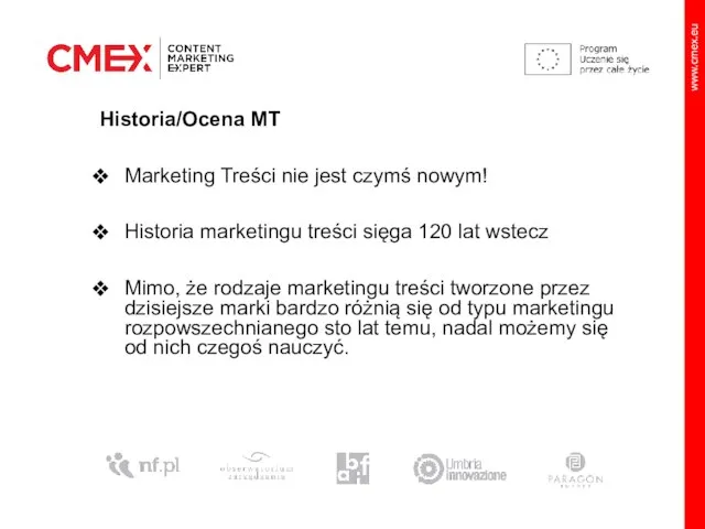 Historia/Ocena MT Marketing Treści nie jest czymś nowym! Historia marketingu treści sięga