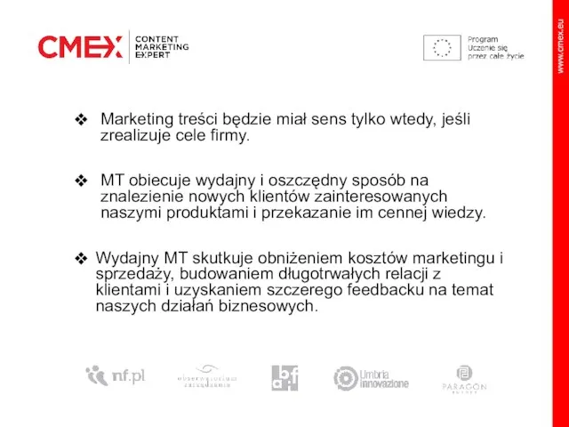 Marketing treści będzie miał sens tylko wtedy, jeśli zrealizuje cele firmy. MT